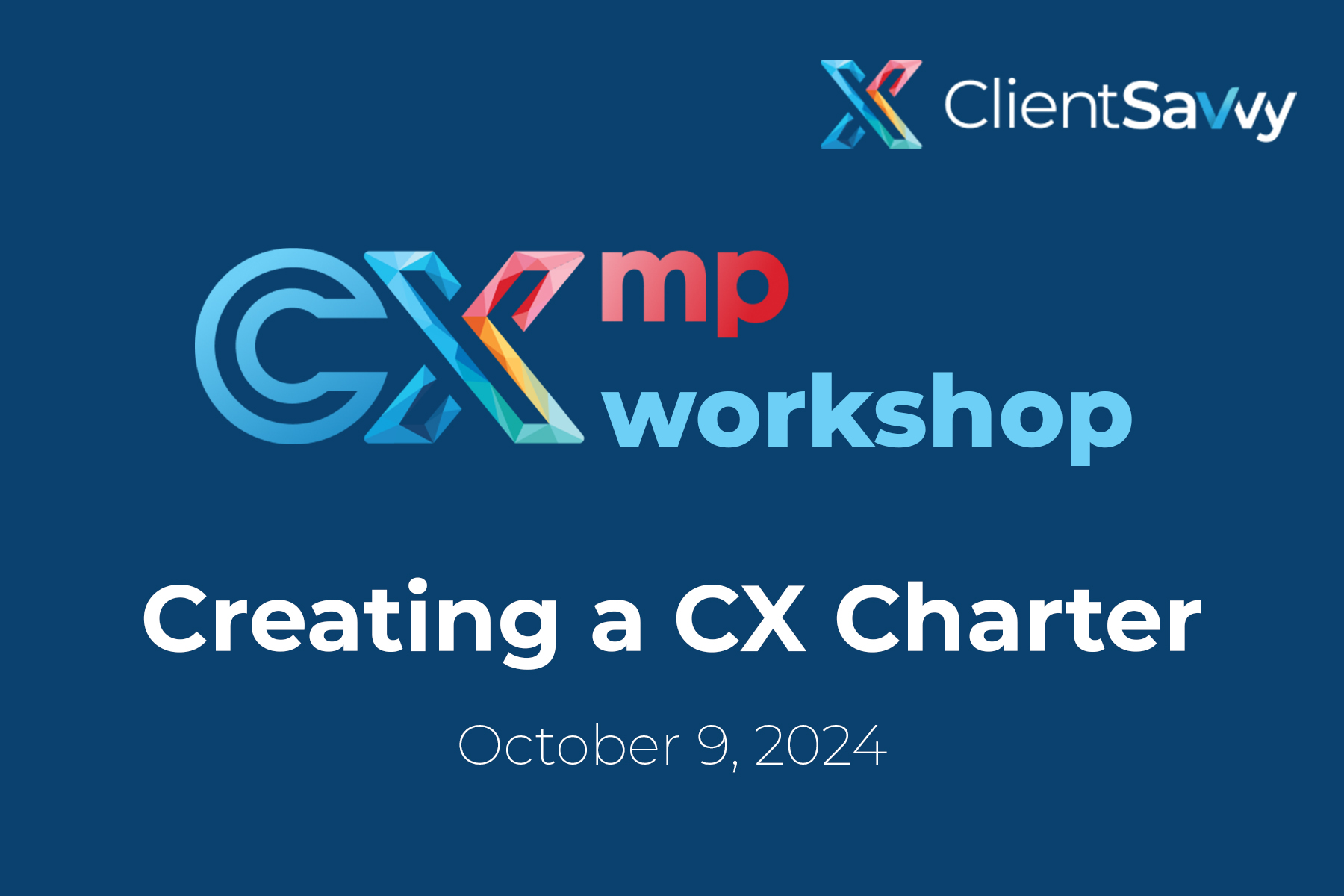 10.9.24 | Creating a CX Charter